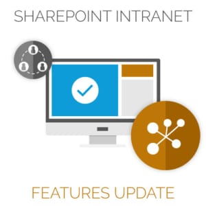 SharePoint Intranet Features Update